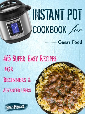 cover image of Instant Pot Cookbook for Great Food